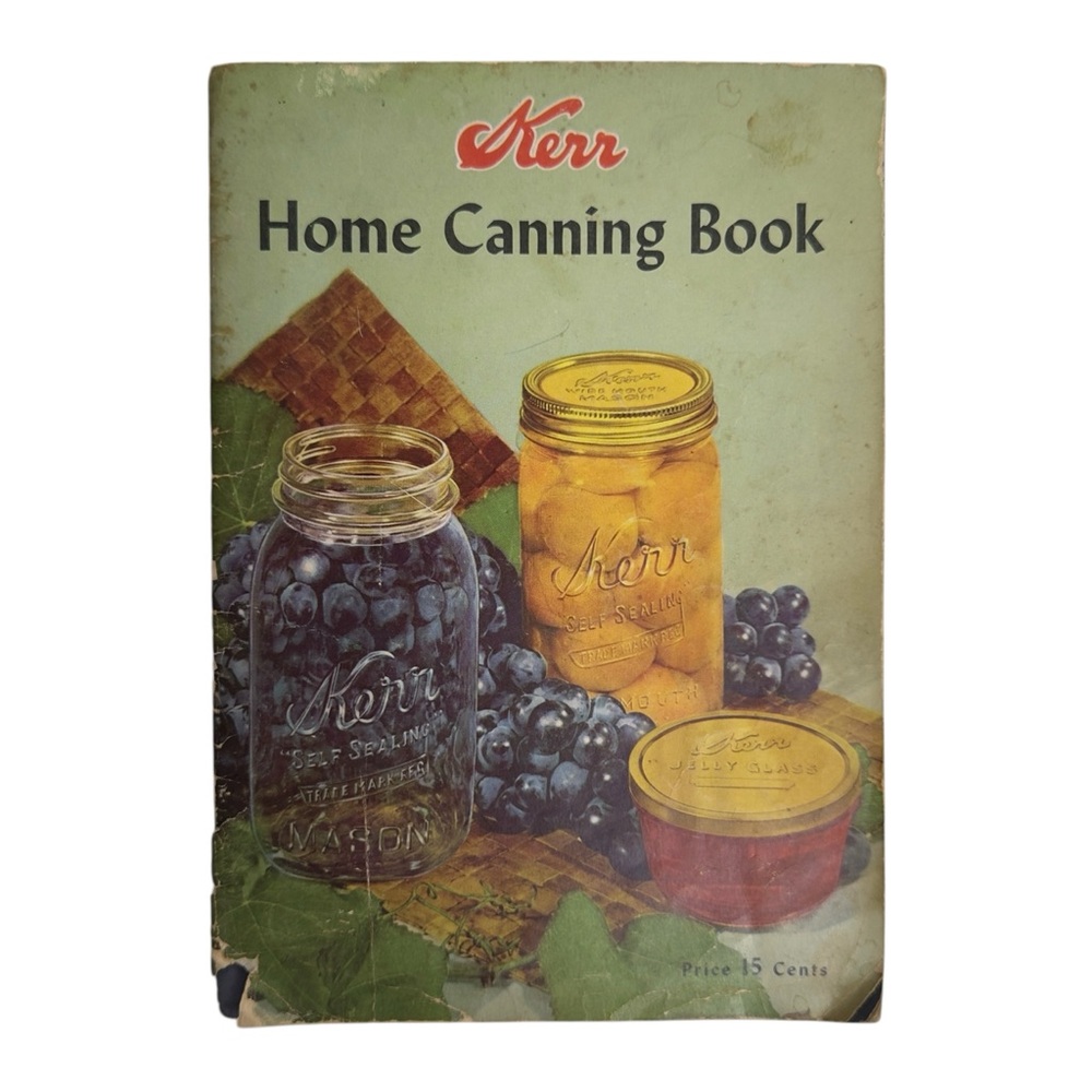Vintage Kerr Home Canning Book 1940s/1950s Original Cookbook & Guide